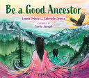 Be a Good Ancestor by Phoenix Books