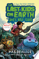 Last Kids on Earth: June's Wild Flight