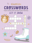Kindkids Crosswords Let It Snow: A Super-Cute Book by Phoenix Books
