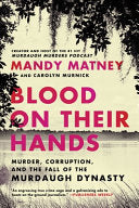 Blood on Their Hands: Murder, Corruption, and the by Phoenix Books