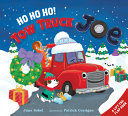 Ho Ho Ho Tow Truck Joe Lift-the-Flap Board Book by Phoenix Books