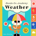 Hands-On Academy Weather: Push, Pull & Spin! by Phoenix Books