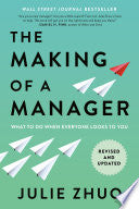 Making of a Manager: What to Do When Everyone Look