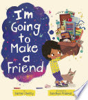 I'm Going to Make a Friend by Phoenix Books
