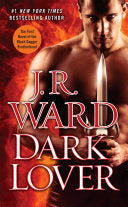 Dark Lover: The First Novel of the Black Dagger Br by Phoenix Books