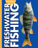 Curious about Freshwater Fishing by Phoenix Books