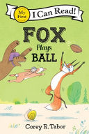 Fox Plays Ball by Phoenix Books