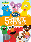 Furry Friends Forever 5-Minute Stories (Sesame Str by Phoenix Books