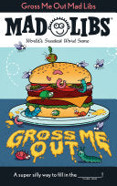 Gross Me Out Mad Libs by Phoenix Books