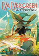 Eva Evergreen, Semi-Magical Witch by Phoenix Books