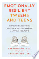 Emotionally Resilient Tweens and Teens Empowering by Phoenix Books