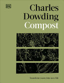 Compost: Transform Waste into New Life by Phoenix Books