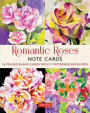 Romantic Roses, 16 Note Cards: 8 illustrations of