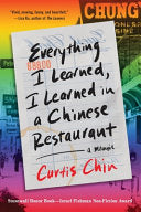 Everything I Learned, I Learned in a Chinese Resta by Phoenix Books