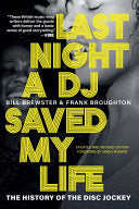 Last Night a DJ Saved My Life: The History of the