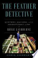 Feather Detective: Mystery, Mayhem, and the Magnif by Phoenix Books