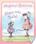 Angelina Ballerina Steps into Ballet by Phoenix Books