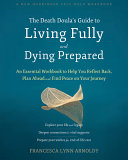 Death Doula's Guide to Living Fully and Dying Prep by Phoenix Books