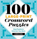 100 Large-Print Crossword Puzzles: Easy Puzzles to by Phoenix Books