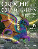 Crochet Creatures of Myth and Legend by Phoenix Books