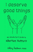 I Deserve Good Things An Introductory Guide to Abo by Phoenix Books