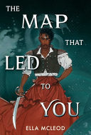 Map That Led to You A Novel