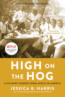 High on the Hog: A Culinary Journey from Africa to by Phoenix Books