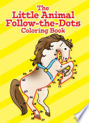 Little Animal Follow-The-Dots Coloring Book