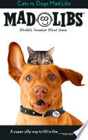 Cats vs. Dogs Mad Libs by Phoenix Books