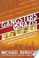 Gangsters vs Nazis How Jewish Mobsters Battled Naz by Phoenix Books