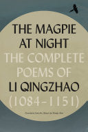 Magpie at Night: The Complete Poems of Li Qingzhao