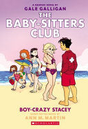 Boy-Crazy Stacey A Graphic Novel The Baby-sitters by Phoenix Books