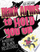 Black Arms to Hold You Up: A History of Black Resi by Phoenix Books