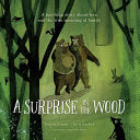 A Surprise in the Wood