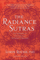 Radiance Sutras : 112 Gateways to the Yoga of Wond