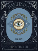 Manifesting: Live Your Dream Life