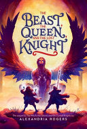 Beast, the Queen, and the Lost Knight by Phoenix Books