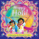 Happy Holi!: Celebrating the Festival of Colors by Phoenix Books