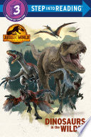 Dinosaurs in the Wild Juruassic World Dominion by Phoenix Books
