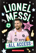 All Access: Lionel Messi by Phoenix Books