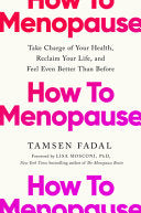 How to Menopause: Take Charge of Your Health, Recl by Phoenix Books