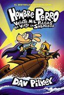 Hombre Perro: Veinte mil pulgas de viaje en submar by Phoenix Books