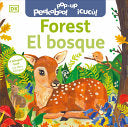 Bilingual Pop-Up Peekaboo! Forest - El bosque by Phoenix Books