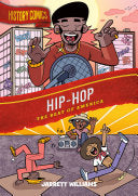 History Comics: Hip-Hop: The Beat of America by Phoenix Books