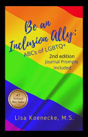 Be an Inclusion Ally: ABCs of LGBTQ+ by Phoenix Books