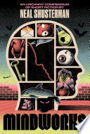 MindWorks An Uncanny Compendium of Short Fiction