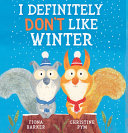 I Definitely Don't Like Winter by Phoenix Books