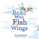 Bees with Fish Wings by Phoenix Books