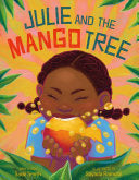 Julie and the Mango Tree by Phoenix Books