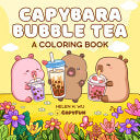 Capybara Bubble Tea: A Coloring Book by Phoenix Books